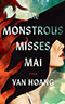 The Monstrous Misses Mai